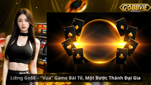 Liêng Go88 – “Vua” Game Bài Tố, Một Bước Thành Đại Gia