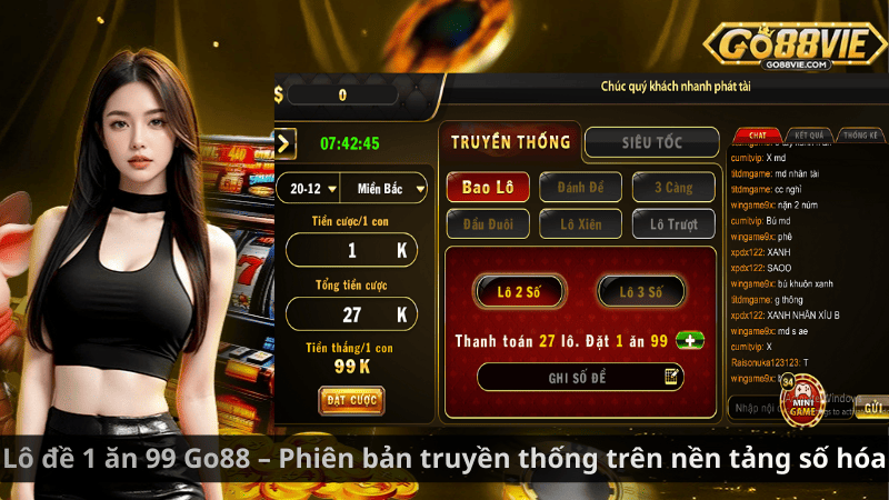 Lô đề 1 ăn 99 Go88 – Phiên bản truyền thống trên nền tảng số hóa