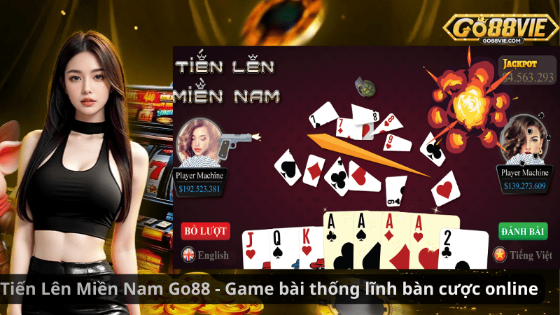 Tiến Lên Miền Nam Go88 - Game bài thống lĩnh bàn cược online