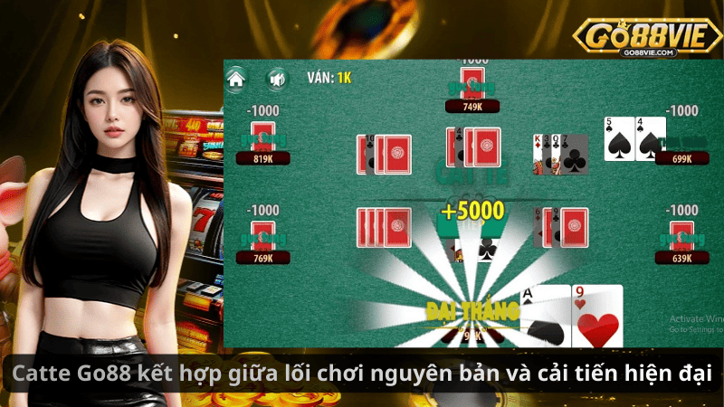 Catte Go88 kết hợp giữa lối chơi nguyên bản và cải tiến hiện đại