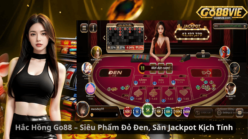 Hắc Hồng Go88 – Siêu Phẩm Đỏ Đen, Săn Jackpot Kịch Tính