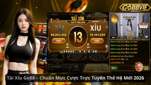 Tài Xỉu Go88 – Chuẩn Mực Cược Trực Tuyến Thế Hệ Mới 2026