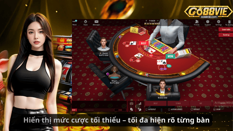 Hiển thị mức cược tối thiểu – tối đa hiện rõ từng bàn